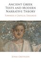 Ancient Greek Texts and Modern Narrative Theory