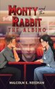 Monty and the Rabbit: The Albino