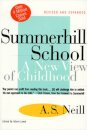 Summerhill School: A New View