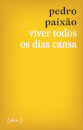 Viver Todos Os Dias Cansa