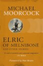 Elric of Melnibone and Other Stories