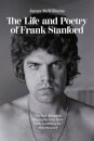 The Life and Poetry of Frank Stanford