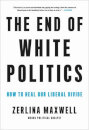 The End Of White Politics
