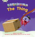 Bug Club Phonics - Phase 3 Unit 8: Alphablocks The Thing