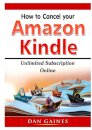 How to cancel Amazon Kindle Unlimited Subscription Online