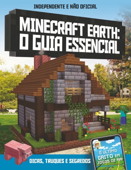 Minecraft Earth - O Guia Essencial