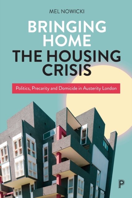 Bringing Home the Housing Crisis