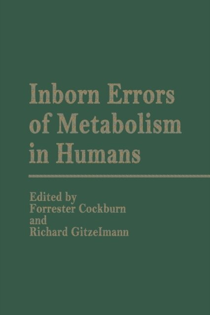 Inborn Errors of Metabolism in Humans