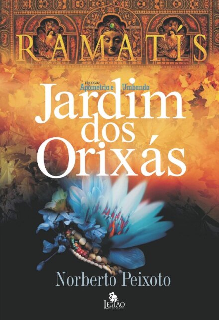 Jardim dos Orixás: Ramatís