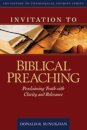 Invitation to Biblical Preaching – Proclaiming Truth with Clarity and Relevance