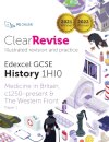 ClearRevise Edexcel GCSE History 1HI0 Medicine in Britain
