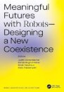 Meaningful Futures with Robots