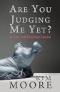 Are You Judging Me Yet?