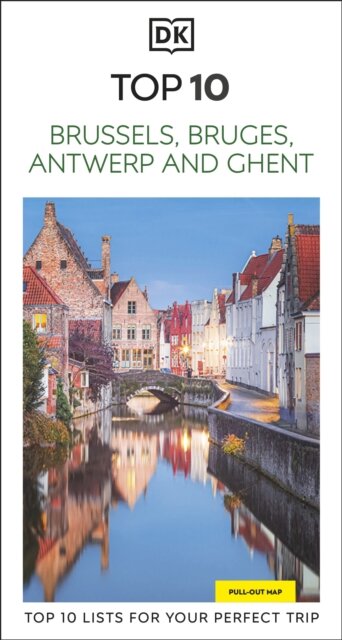 DK Top 10 Brussels, Bruges, Antwerp and Ghent