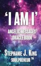 I AM I Angelic Messages Oracle Book
