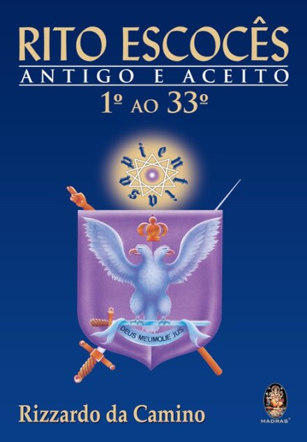 Rito Escocês Antigo e Aceito – 1º ao 33º