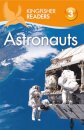 Kingfisher Readers: Astronauts (Level 3: Reading Alone with Some Help)