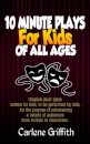 10 Minute Plays for Kids of All Ages