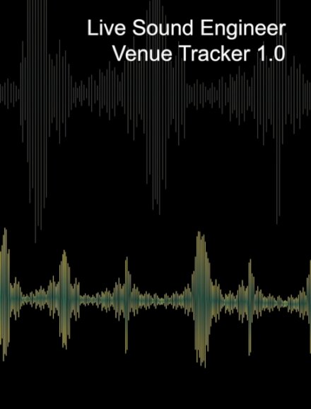 Live Sound Venue Tracker 1.0 - Blank Lined Pages, Charts and Sections 8x10