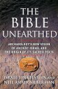 The Bible Unearthed : Archaeology's New Vision of Ancient Israel and the Origin of Its Sacred Texts