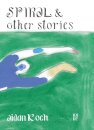 Spiral and Other Stories