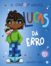 A Consola Mágica - Lucas Dá  Erro: Livro De Histórias