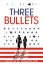 Three Bullets