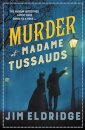 Murder at Madame Tussauds