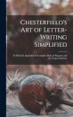Chesterfield's Art of Letter-writing Simplified