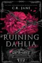 Ruining Dahlia