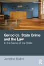 Genocide, State Crime and the Law