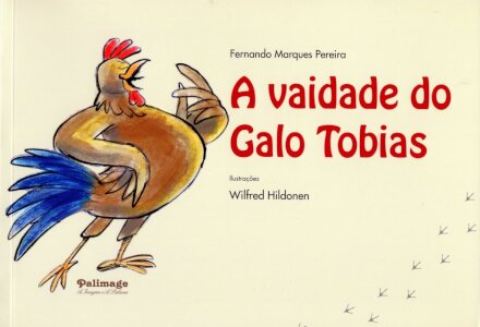 A Vaidade do Galo Tobias