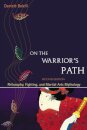 On the Warrior's Path, Second Edition