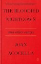 The Bloodied Nightgown and Other Essays
