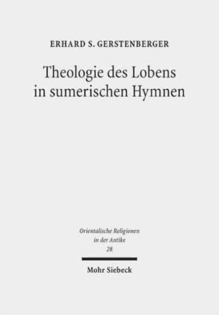 Theologie des Lobens in sumerischen Hymnen