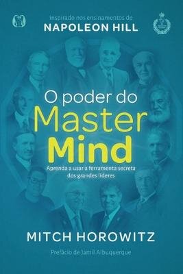 O Poder Do Mastermind: Aprenda A Usar A Ferramenta Secreta