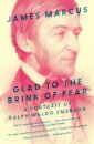 Glad to the Brink of Fear