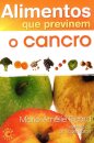 Alimentos Que Previnem O Cancro