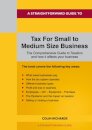 A Straightforward Guide to Tax for Small to Medium Size Business