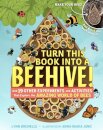 Turn This Book Into a Beehive!