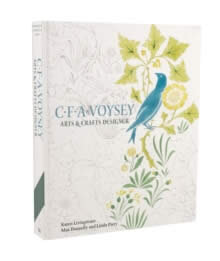 C F A Voysey: Arts & Crafts Designer
