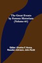 The Great Events by Famous Historians (Volume 07)