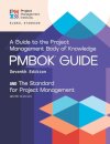 A guide to the Project Management Body of Knowledge (PMBOK guide) and the Standard for project management