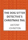 The Dog Sitter Detective's Christmas Tail
