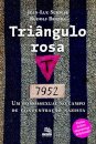 Triângulo Rosa: Um Homossexual No Campo De Concentração Nazista