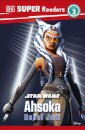 DK Super Readers Level 3 Star Wars Ahsoka Rebel Jedi