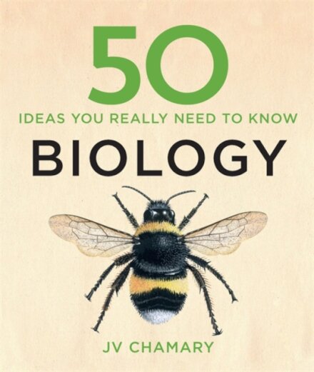 50 Biology Ideas You Really Need To Know