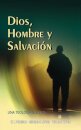 Dios, Hombre y Salvacion