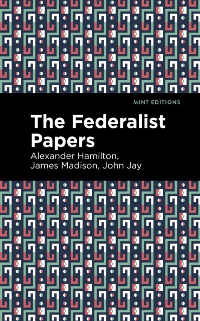 The Federalist Papers