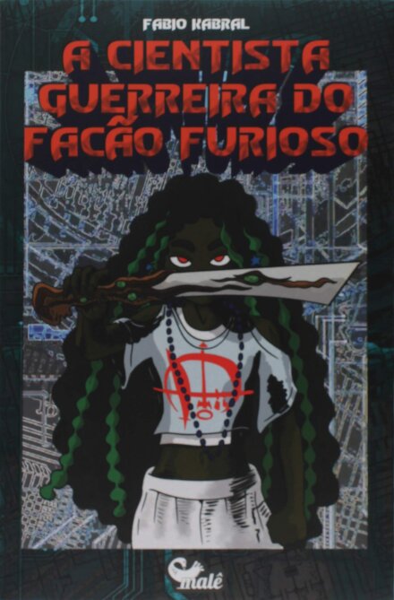 A Cientista Guerreira Do Facão Furioso